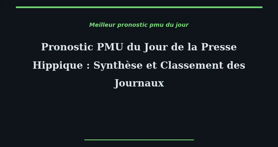 Pronostic PMU du Jour de la Presse Hi...